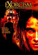 Watch Exorcism: The Possession of Gail Bowers Megashare9
