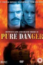 Watch Pure Danger Megashare9