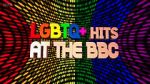 Watch LGBTQ+ Hits at the BBC (TV Special 2022) Megashare9