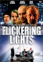 Watch Flickering Lights Megashare9