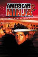 Watch American Ninja 2: The Confrontation Megashare9