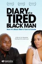 Watch Diary of a Tired Black Man Megashare9