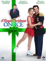 Watch A Royal Christmas on Ice Megashare9