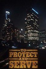 Watch To Protect and Serve Megashare9