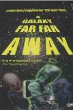 Watch A Galaxy Far, Far Away Megashare9