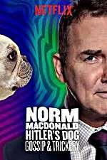 Watch Norm Macdonald: Hitler\'s Dog, Gossip & Trickery Megashare9