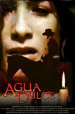 Watch Agua Dulce Megashare9