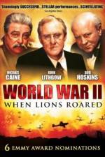 Watch World War II When Lions Roared Megashare9