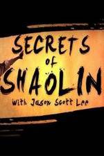 Watch Secrets of Shaolin with Jason Scott Lee Megashare9