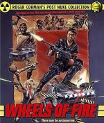 Watch Wheels of Fire Megashare9