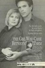 Watch The Girl Who Came Between Them Megashare9