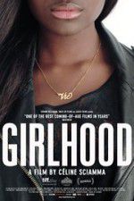 Watch Girlhood Megashare9