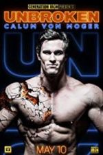 Watch Calum Von Moger: Unbroken Megashare9