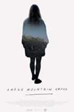 Watch Among Mountain Crags Megashare9