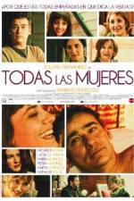 Watch Todas las mujeres Megashare9