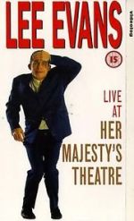 Watch Lee Evans: Live at Her Majesty\'s Megashare9