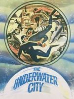 Watch The Underwater City Megashare9