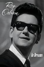 Watch In Dreams: The Roy Orbison Story Megashare9