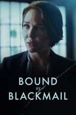 Watch Bound by Blackmail Megashare9