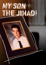 Watch My Son the Jihadi Megashare9