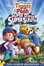 Watch My Friends Tigger and Pooh: Super Duper Super Sleuths Megashare9