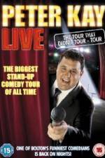 Watch Peter Kay Live The Tour That Didnt Tour Megashare9