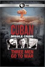 Watch Cuban Missile Crisis: Three Men Go to War Megashare9