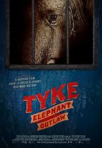 Watch Tyke Elephant Outlaw Megashare9