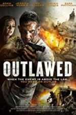 Watch Outlawed Megashare9