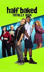 Watch Half Baked: Totally High Megashare9
