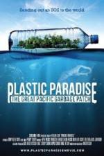 Watch Plastic Paradise: The Great Pacific Garbage Patch Megashare9