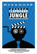 Watch Clapboard Jungle: Surviving the Independent Film Business Megashare9