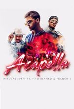 Watch Mikolas Josef ft. Fito Blanko & Frankie J: Acapella Megashare9