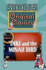 Watch Inki and the Minah Bird Megashare9