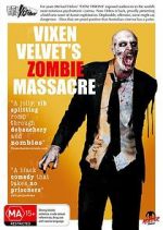 Watch Vixen Velvet\'s Zombie Massacre Megashare9