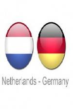 Watch Holland vs Germany Megashare9