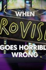 Watch When Eurovision Goes Horribly Wrong Megashare9