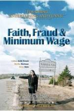 Watch Faith Fraud & Minimum Wage Megashare9