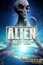 Watch Alien Messiah Megashare9