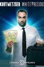 Watch Kurt Metzger: White Precious Megashare9