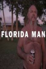 Watch Florida Man Megashare9