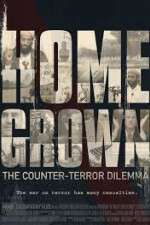 Watch Homegrown: The Counter-Terror Dilemma Megashare9