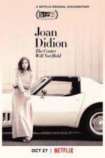 Watch Joan Didion: The Center Will Not Hold Megashare9