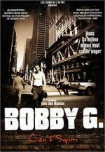 Watch Bobby G. Can\'t Swim Megashare9