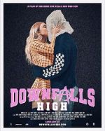 Watch Downfalls High Megashare9