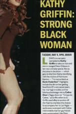 Watch Kathy Griffin Strong Black Woman Megashare9