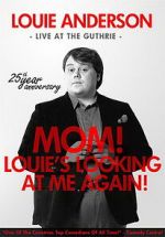 Watch Louie Anderson: Mom! Louie\'s Looking at Me Again Megashare9