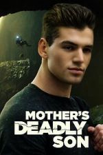 Watch Mother\'s Deadly Son Megashare9