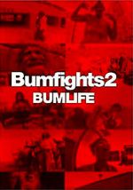 Watch Bumfights 2: Bumlife Megashare9
