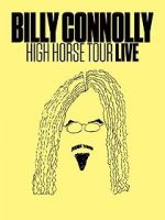 Watch Billy Connolly: High Horse Tour Live Megashare9